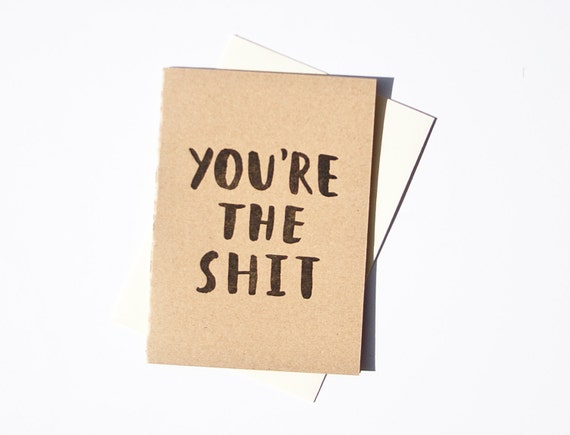 You're the Shit Letterpress Greeting Card