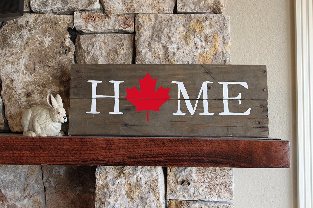 Canada Home Sign Reclaimed Wood Sign Canada Artwork Rustic