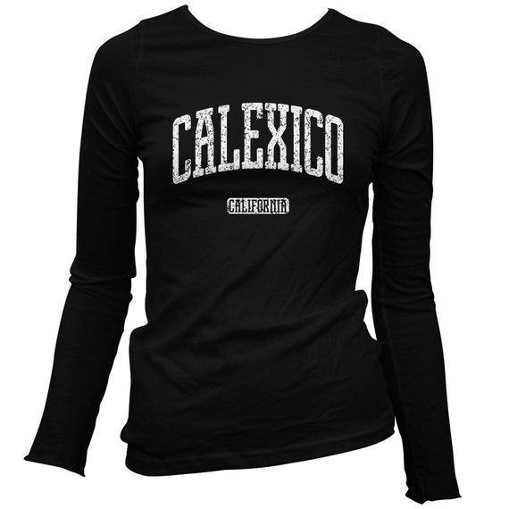 Women's Calexico California Long Sleeve Tee S M L XL 2x