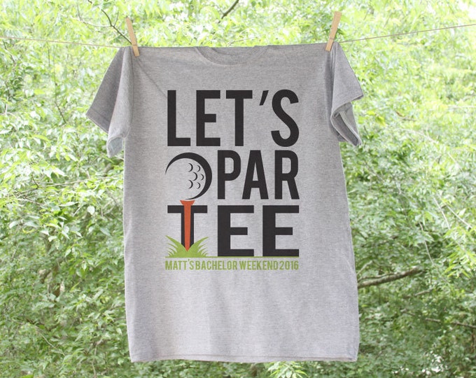 Let's Par Tee Bachelor Party Shirt with Customized Name and Date - AH