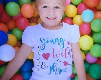 Young, Wild, & Three Shirt