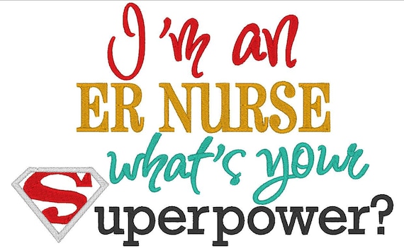 I'm an ER Nurse what's your Superpower. INSTANT