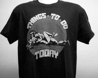 Things To Do Today T-shirt (FREE Shipping in Usa only) 70s 80s Biker Sex Nasty Motorcycle Chopper Vintage style Harley Davidson Outlaw 1%