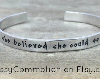 READY TO SHIP! She Believed She Could So She Did - Stackable Hand Stamped Cuff Bracelet - Aluminum - Stocking Stuffer - Graduation