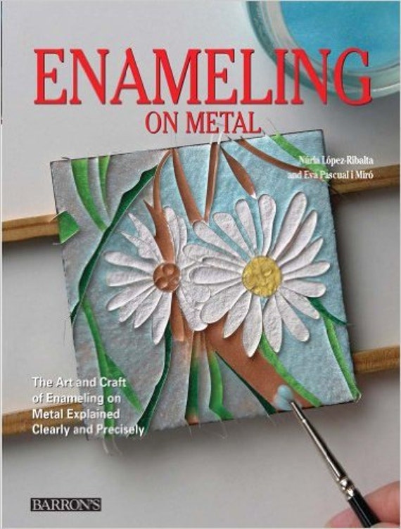 Enameling on Metal Instructional Book Enameling Techniques