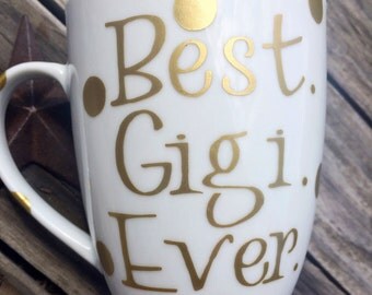 Best gigi ever coffee mug in gold and white - gifts for grandma - baby announcement - mothers day gifts - custom coffee mugs - gigi - nana