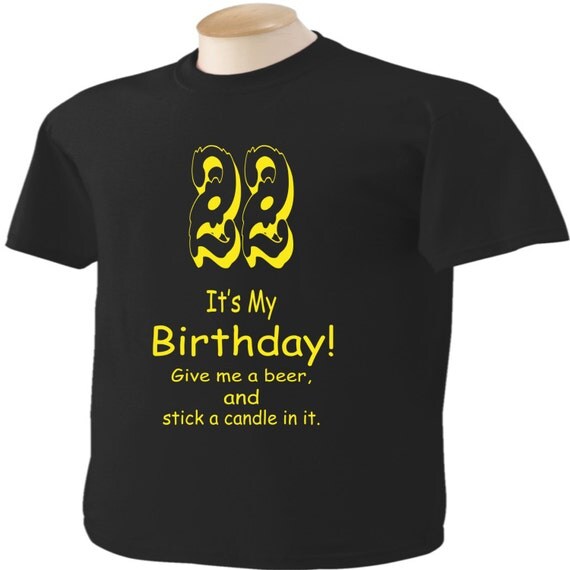 22nd birthday shirt ideas