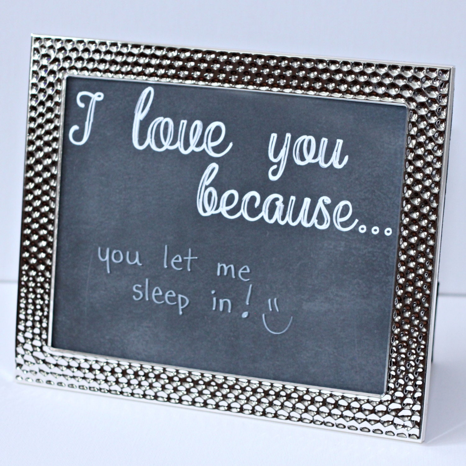 I Love You Because Picture Frame I Love You Because Board