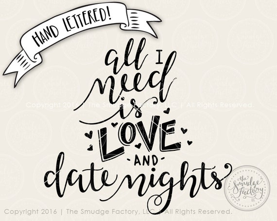 Download All I Need Is Love SVG Cut File Love Cutting File Date