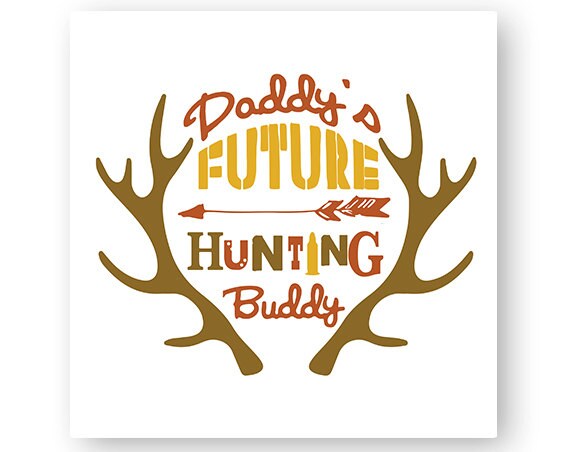 Download Daddy's Future Hunting Buddy Deer Antlers Arrow