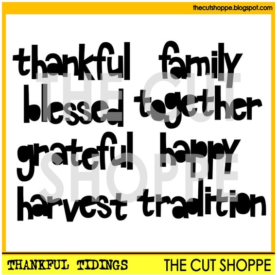 The Thankful Tidings cut file includes 8 thankful themed words, that can be used on your scrapbooking and papercrafting projects.