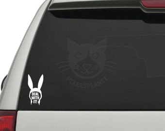 Bunny ears DEAL WITH IT! Decal Vinyl Sticker