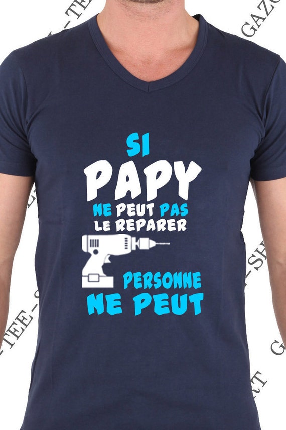 T-shirt Si Papy Ne Peut Pas Le Réparer Personne Ne