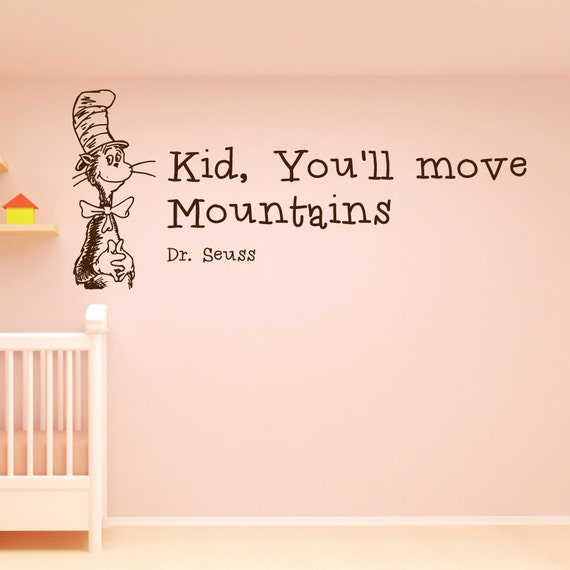Dr Seuss 'Kid You'll move Mountains' Wall Quote