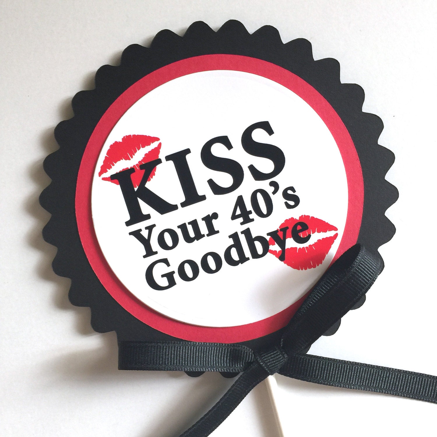 50th Birthday Kiss Your 40 S Goodbye Cake Topper