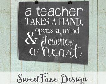 Items similar to A Teacher Takes a Hand, Opens a Mind and Touches a ...