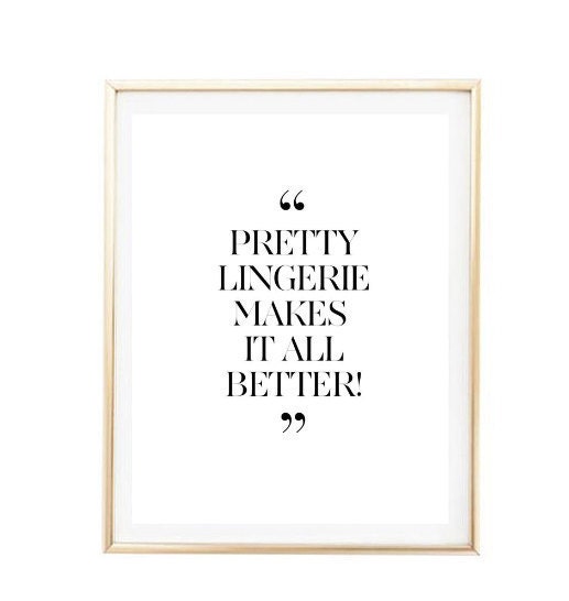 pretty lingerie quote tumblr pintrest quote typographic Print
