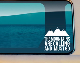 The Mountains Are Calling And I Must Go Car/Laptop Decal