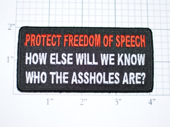 Protect Freedom of Speech How Else Will We Know Who the