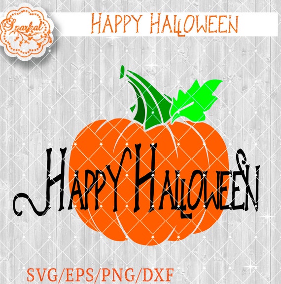 Happy Halloween Pumpkin SVG File Halloween Cut File