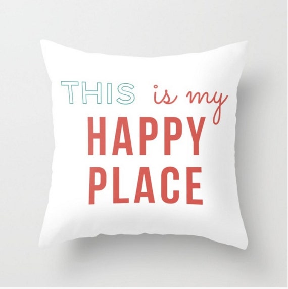 Pillow Cover Coral Light Red Teal This Is My Happy Place Quote