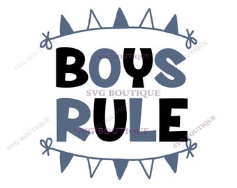 Boys Rule SVG, Baby Boy SVG, Little Boy, Vector, Cutting File, PNG, Cricut, Silhouette, Cut Files, Clip Art, Quote Overlay, Little Boy svg