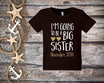 I'm Going To Be a Big Sister Shirt;Short Sleeve Black T-shirt;Kid's Big Sister Shirt;Announcement Shirt;Custom Big Sister Shirt;Black Tee