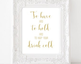 Koozie sign Gold wedding decor Gold party favors Gold party decor Bachelorette coozies Gold birthday coozies sign Bridal shower koozies sign