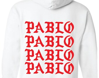 Pablo Pablo Pablo Pablo White Hoodie Kanye pop up paris yeezy ,life of pablo Yeezy,Kanye West,Pablo ,TLOP,Paris Pop Up. (Red-Print)
