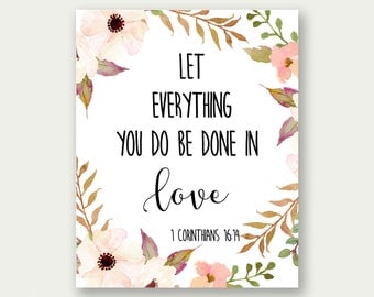 1 Corinthians 16:14, Let Everything You Do Be Done In Love, Bible Verse Printable, Scripture Print, Christian Wall Art, Scripture Quote