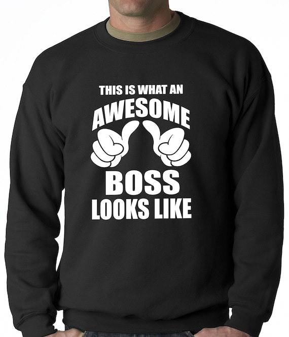 Download This Is What An Awesome Boss Looks Like Adult Mens Crewneck