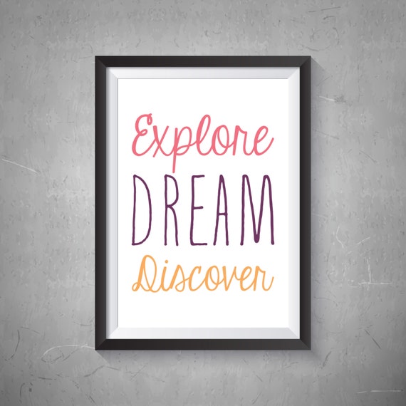 Explore Dream Discover Print Digital Print by BethKateDesigns