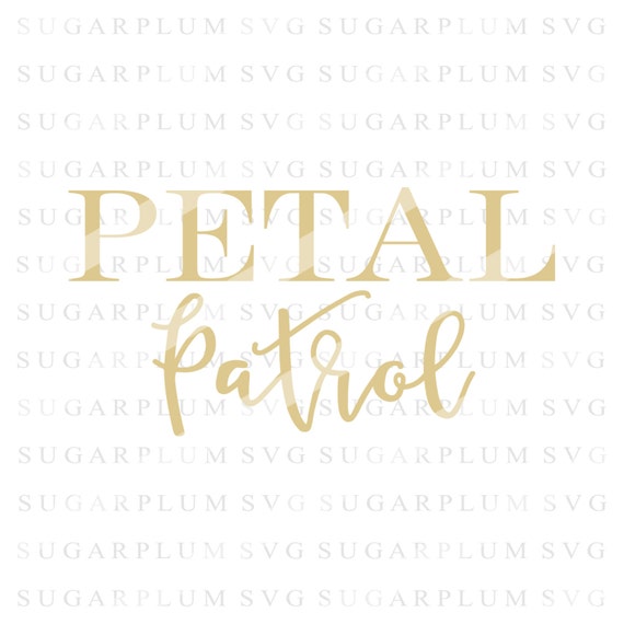 Download Petal Patrol Svg Flower Girl Svg Cutting File by SugarplumSVG