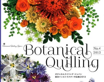 BOTANICAL QUILLING Vol 4 2013- Instructers Works
