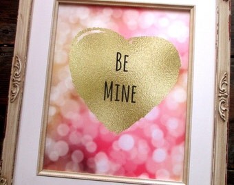 Valentines Day printable art be mine printable pink and gold decor Valentines day decor instant download gift for her gift for him