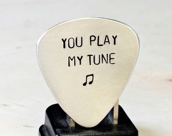 Aluminum Guitar Pick Handmade and Stamped with You Play My Tune - GP700