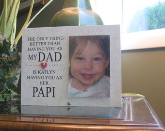 Papi Gift (SELECT ANY GRANDFATHER Name) Papi Frame, Papi Picture Frame, Papi Photo Frame. Personalized, 4x6 photo, Saying & Paper Choice
