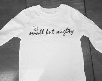 tiny but mighty t shirt