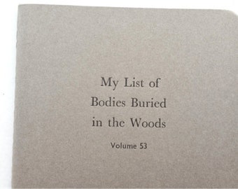 Large Bodies Buried - Funny Ruled Letterpress Notebooks - Large Jotter, Journal, Moleskine, Cahier