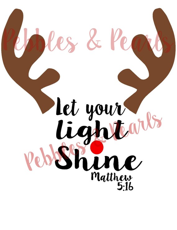 Download Christmas SVG Reindeer svg Let your light shine svg
