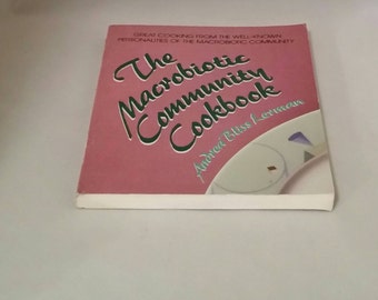 Macrobiotic Cookbook by Andrea Bliss Lerman, Vintage Cookbook