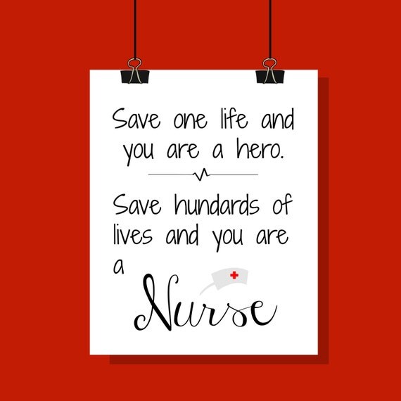 Nurse Gift Nurse Print Save A Life And You Are A