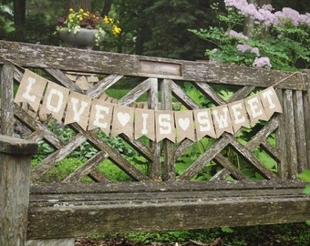Love is sweet banner, dessert table sign, burlap wedding banner, bridal shower decor, burlap love is sweet banner, engagement photo prop
