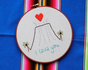 Made to Order, I lava you, Valentine's gift, cute decor, hand embroidery, baby gift, hawaii, volcano, hoop art