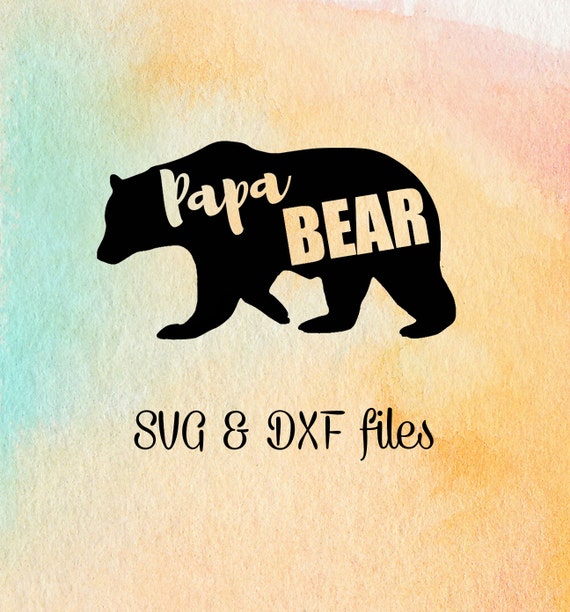 Download Papa Bear SVG file, Silhouette Dxf, Papa Bear Cricut File ...