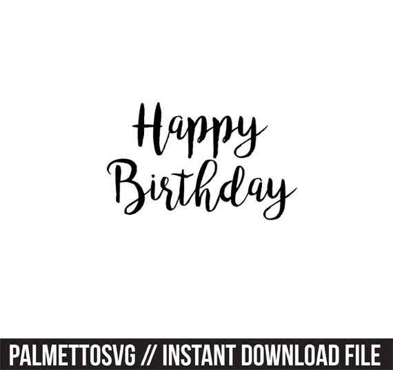 Download happy birthday svg dxf file instant download silhouette cameo