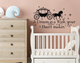 Cinderella Wall Decal A Dream Is A Wish Your Heart Makes- Fairy Wall Decal Cinderella Quotes- Wall Decals Nursery Girls Bedroom Decor #76
