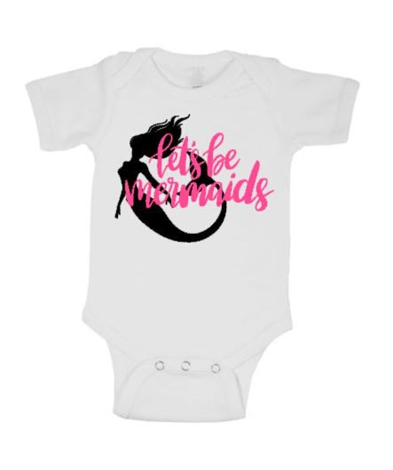 Lets Be Mermaids Onesie Baby Shower Gift