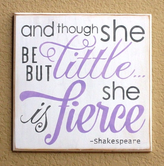And though she be but little she is fierce - Hand Painted Wooden Sign - 12 x 12 - White w/ Lavender & Gray - Gray Nursery Decor - Baby Girl