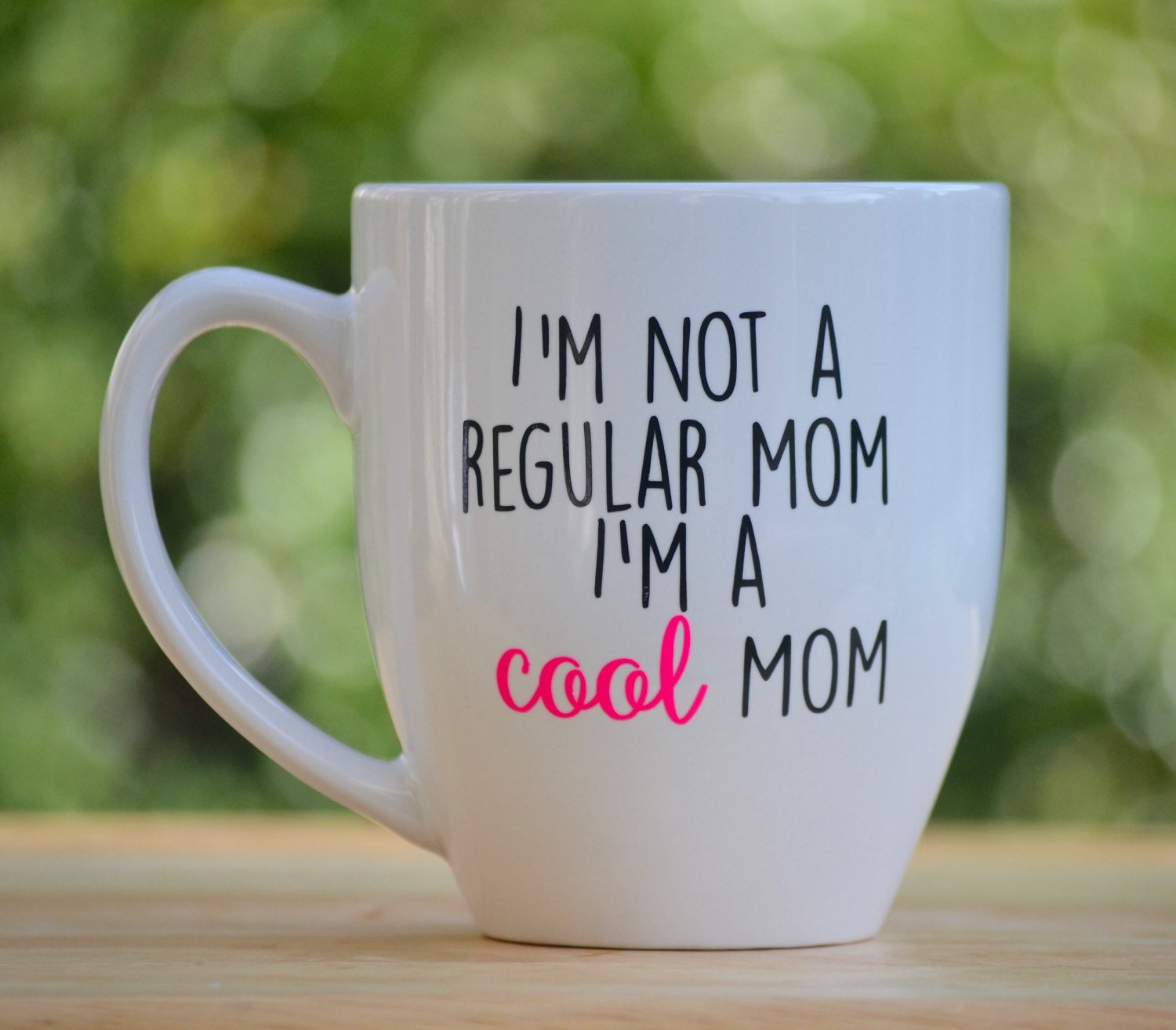 Im Not A Regular Mom Cool Tumbler Or Mug.